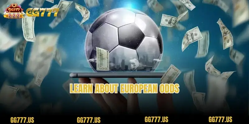 Learn about European Odds