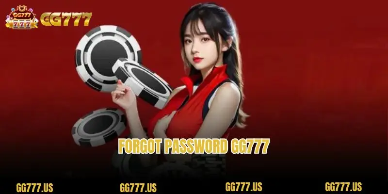 Forgot password GG777 – Instructions for Quick Account Recovery