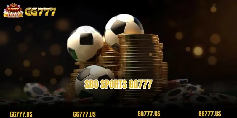 SBO Sports – Everything From A to Z Comes to SBO Lobby GG777