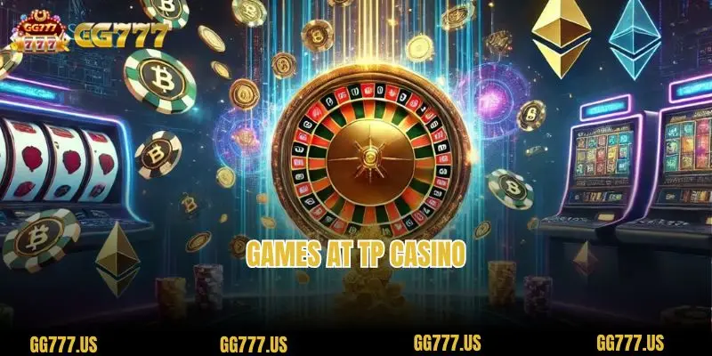 Games at TP casino