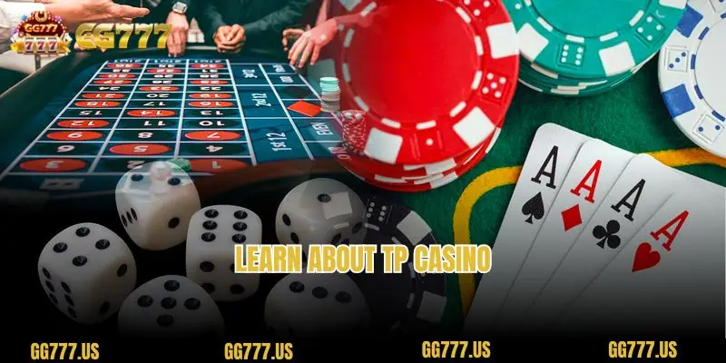 Learn about TP casino