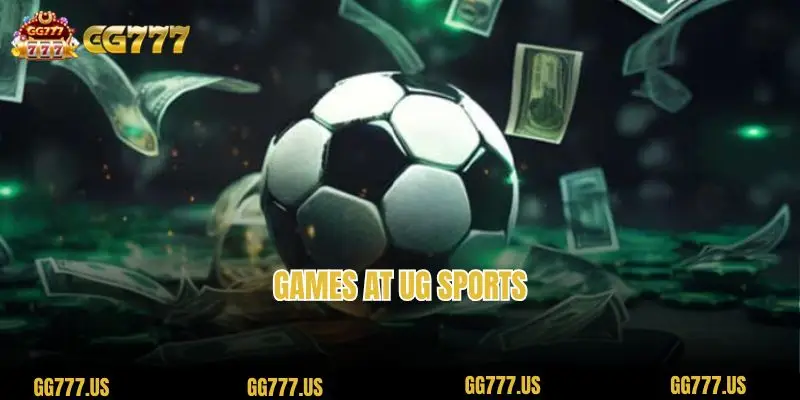 Games at UG Sports